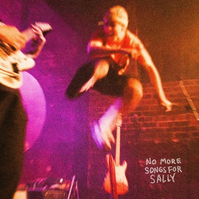 NO MORE SONGS FOR SALLY - Single