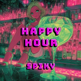 Happy Hour SPIKY