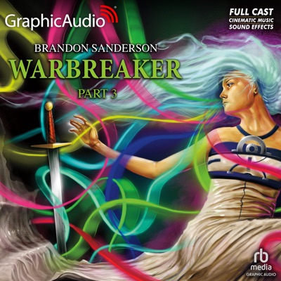 Warbreaker (3 of 3) [Dramatized Adaptation] (Warbreaker)