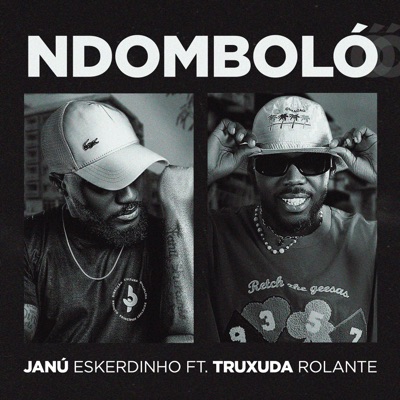 Ndomboló (feat. Truxuda Rolante) - Single