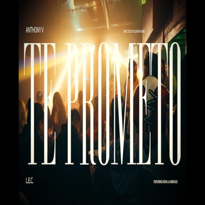 Te Prometo (feat. Nova la Amenaza & LEC) - Single