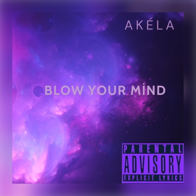 Blow Your Mind - Single