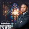 He's Got The Power