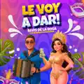 Le Voy A Dar