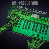 Life In A Daydream - Single - JimiProductionz