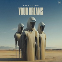Your Dreams - Single - EwellicK