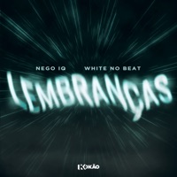 Lembranças - Single - Nego IQ & White No Beat