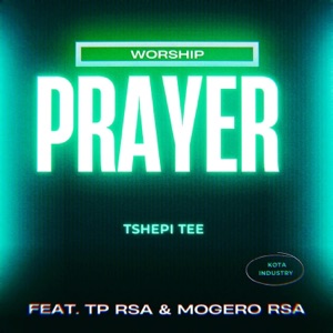 Prayer (feat. T.P RSA & Mogero RSA)