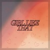 Girl Like That - Single