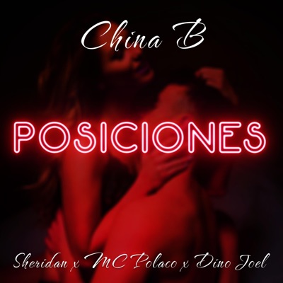 Posiciones (feat. Sheridan the Clacka, Dino Joel & MC Polaco) - Single
