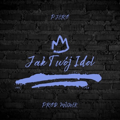Jak Twój Idol - Single
