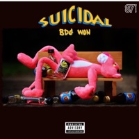 Suicidal - Single - BDG WON