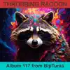 Biptunia - Throbbing Raccoon