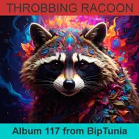 Throbbing Raccoon — Biptunia