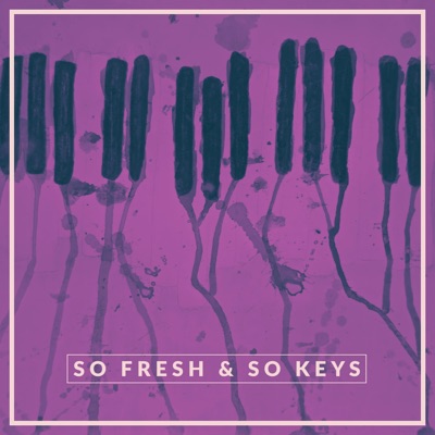 So Fresh & So Keys - Single