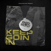 Keep Goin In - Single - Enzo Mcfly