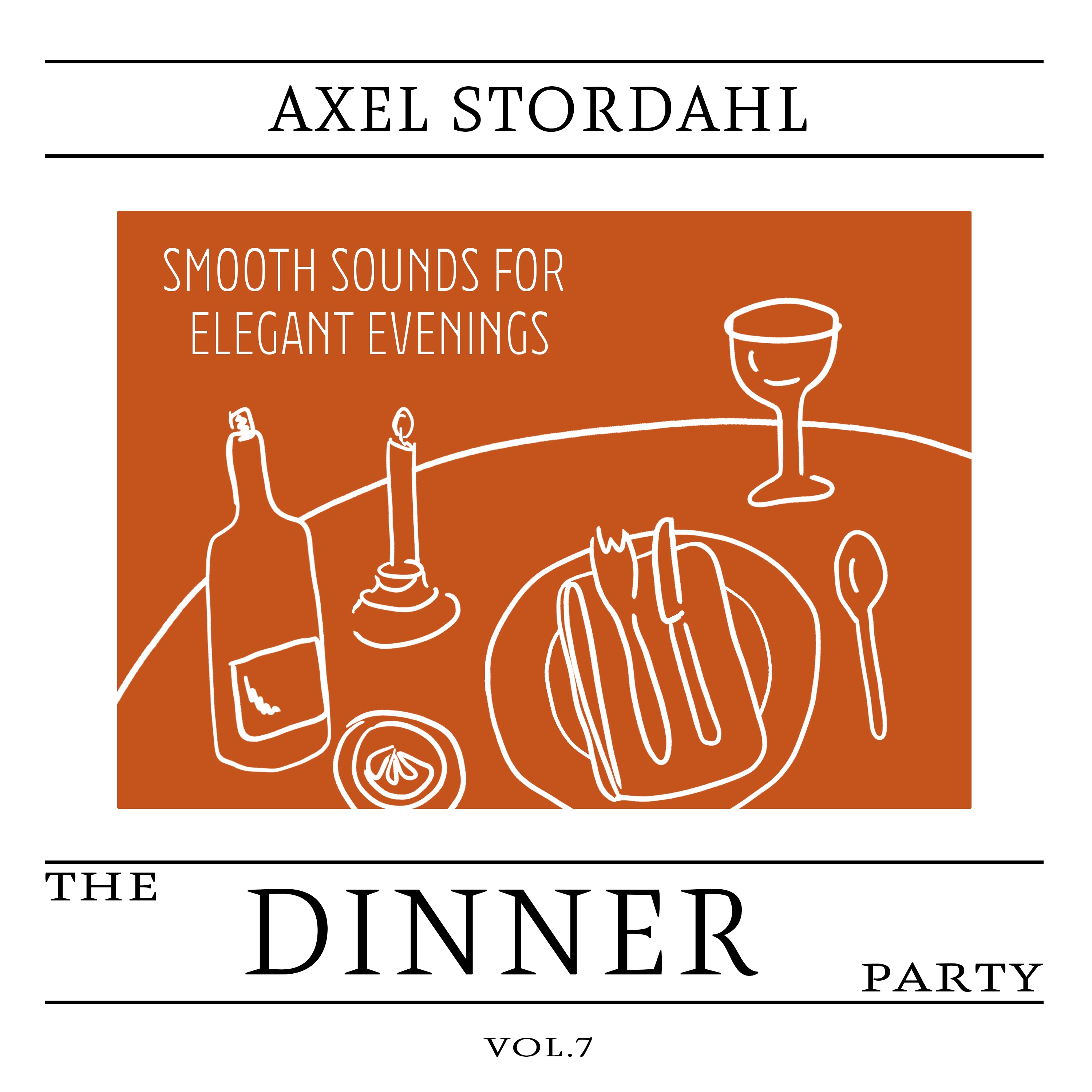 The Dinner Party, Vol. 7 - Smooth Sounds for Elegant Evenings