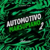 Automotivo Marsupiano 2 (feat. Mc Magrinho) - Single