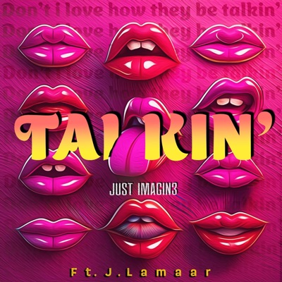 Talkin' (feat. J.Lamaar) [Remix] - Single