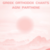 Greek orthodox chants Agni Parthene - Firebrands new Single