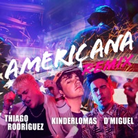 Americana - Single - Thiago Rodríguez, Kinderlomas & Dmiguel