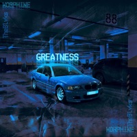 GREATNESS! - TheBlvcks & MØRPHINE