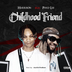 Childhood Friend (feat. Poco Lee)