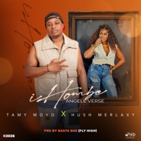 ihombe (feat. Tamy Moyo) [Angele Verse] - Single - Hush Merlaxy