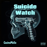 Suicide Watch - Single - CasinoMello