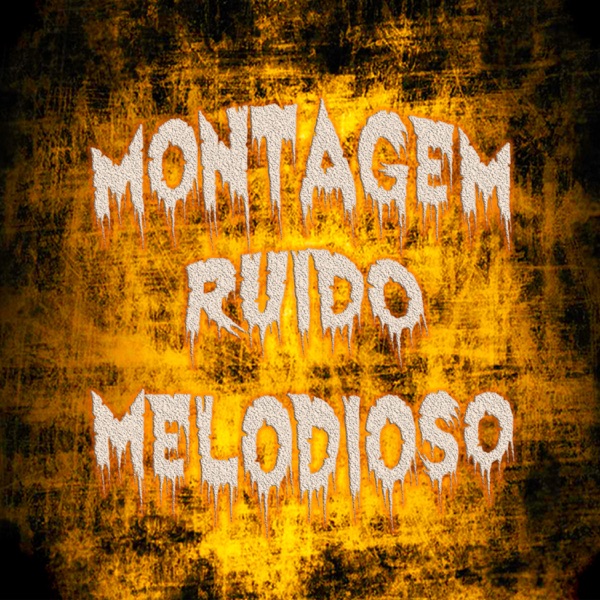 Montagem Ruído Melodioso - Single