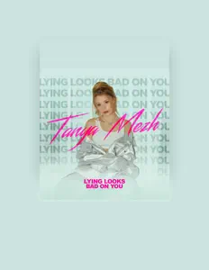 Tanya Mezh을(를) 듣고, 뮤직 비디오를 보고, 약력을 읽고, 투어 일정 등을 확인하세요!