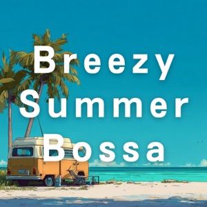 Breezy Summer Bossa