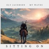 Sitting On (feat. MT Waves) - Single