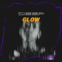 Deep Glow - Single - lawlessboi