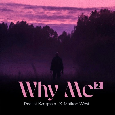 WHY ME 2 - Single