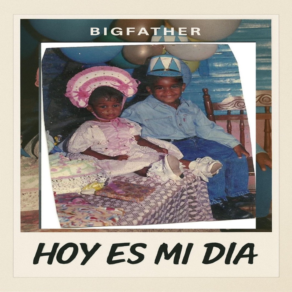 Обложка альбома «Hoy es mi día (Cumpleaños) (feat. Orion) - Single» — Big Father