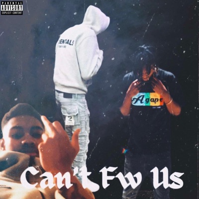 Can't Fw Us (feat. Dbandzz & Lil Sleaze) - Single