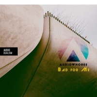 Bad for Me - Single - Audiowhores