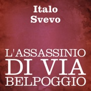L'assassinio di Via Belpoggio - Italo Svevo