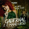 Gadernal e o Mano Urso - Single