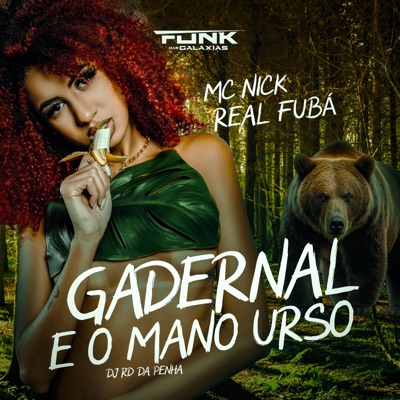 Gadernal e o Mano Urso - Single