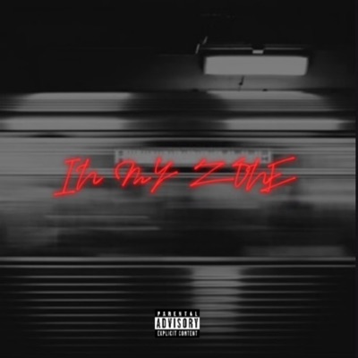 IN MY ZONE (feat. BigLi) - Single