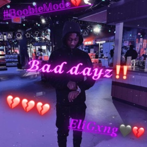Bad dayz