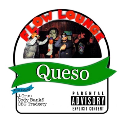 Queso (feat. CodyBank$907 & OBG Tradgety) - Single