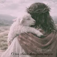 Seu Amor Dura Para Sempre — Julia Vitória