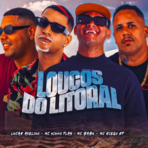 Loucos do Litoral (feat. MC Ninho Play)