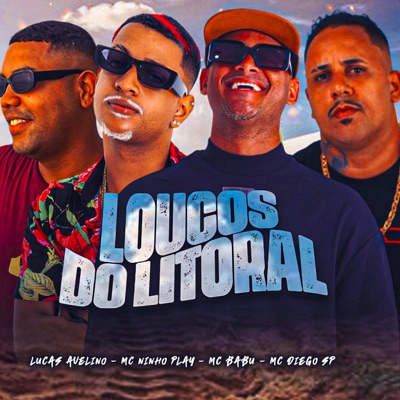 Loucos do Litoral (feat. MC Ninho Play) - Single