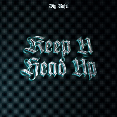 Keep U Head Up - Single