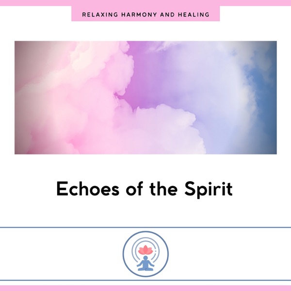 Echoes of the Spirit - EP