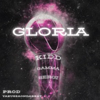 GLORIA. - Single - KIDD777, Sergi & Gamma